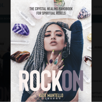 Rock On The Crystal Healing Handbook for Spiritual Rebels by Kate Mantello