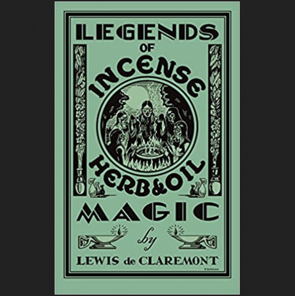 Legends of Incense Herb and Oil Magic Book