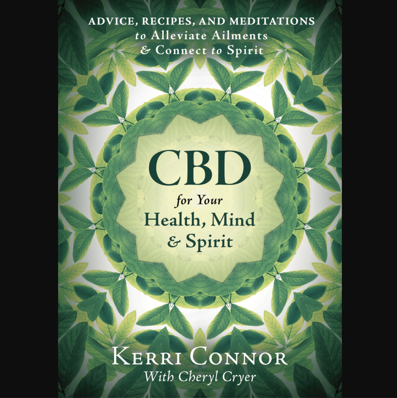 CBD for Your Health Mind and Spirit Book