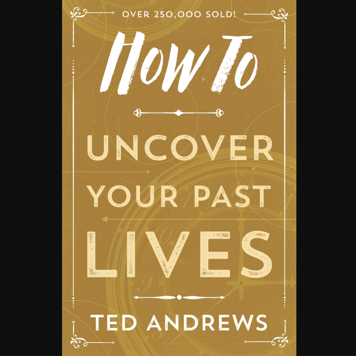 How to Uncover Your Past Lives Book