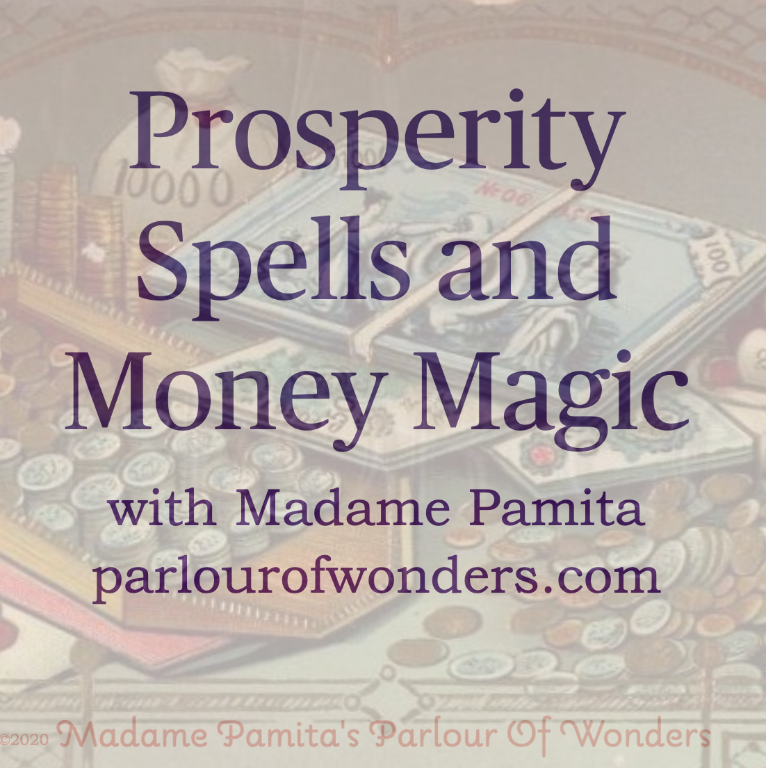 Prosperity Spells and Money Magic Workshop