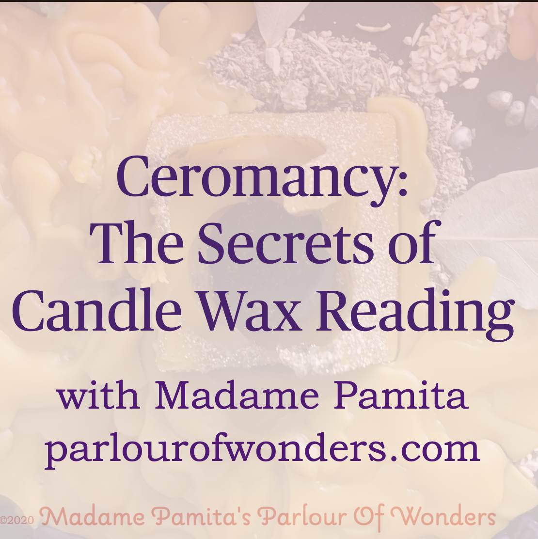 Ceromancy: The Secrets of Candle Wax Reading On-Demand Workshop