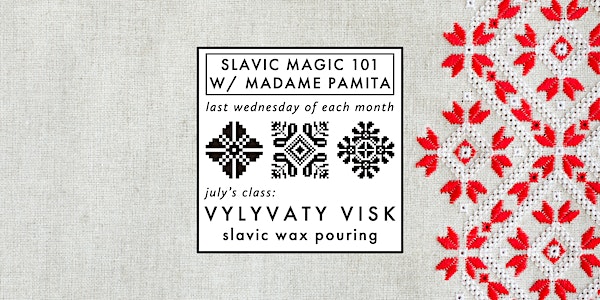 Catland Workshop - Vylyvaty Visk: Slavic Wax Pouring